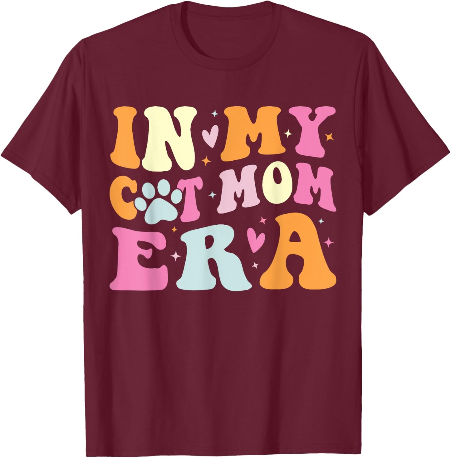In My Cat Mom Era Cute Cat Mom T-Shirt - T-Shirt | Maroon