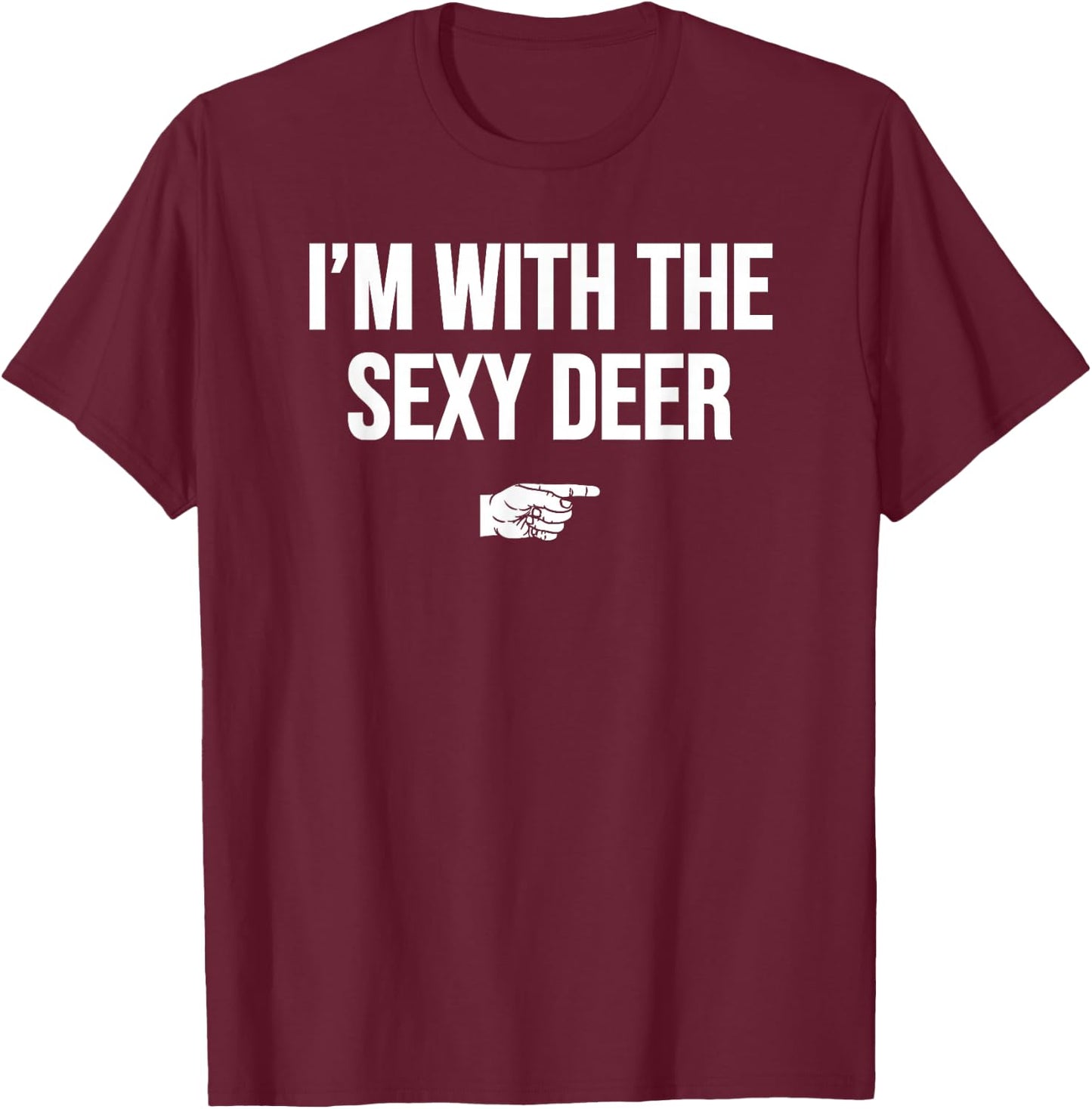I'm with The Sexy Deer Halloween Costume Party Matching T-Shirt - T-Shirt | Maroon