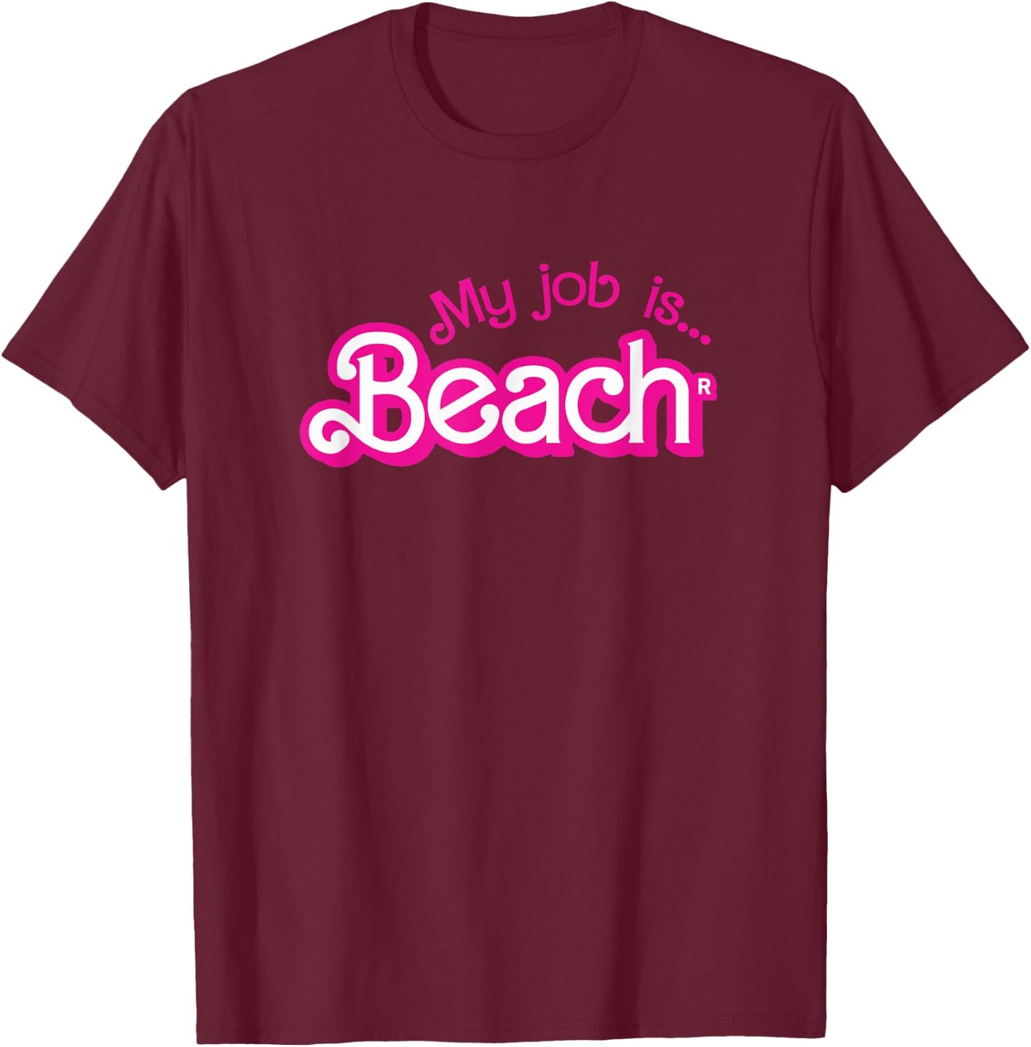 My Job Is Beach Pink Retro Funny Beach Lover T-Shirt - T-Shirt | Maroon