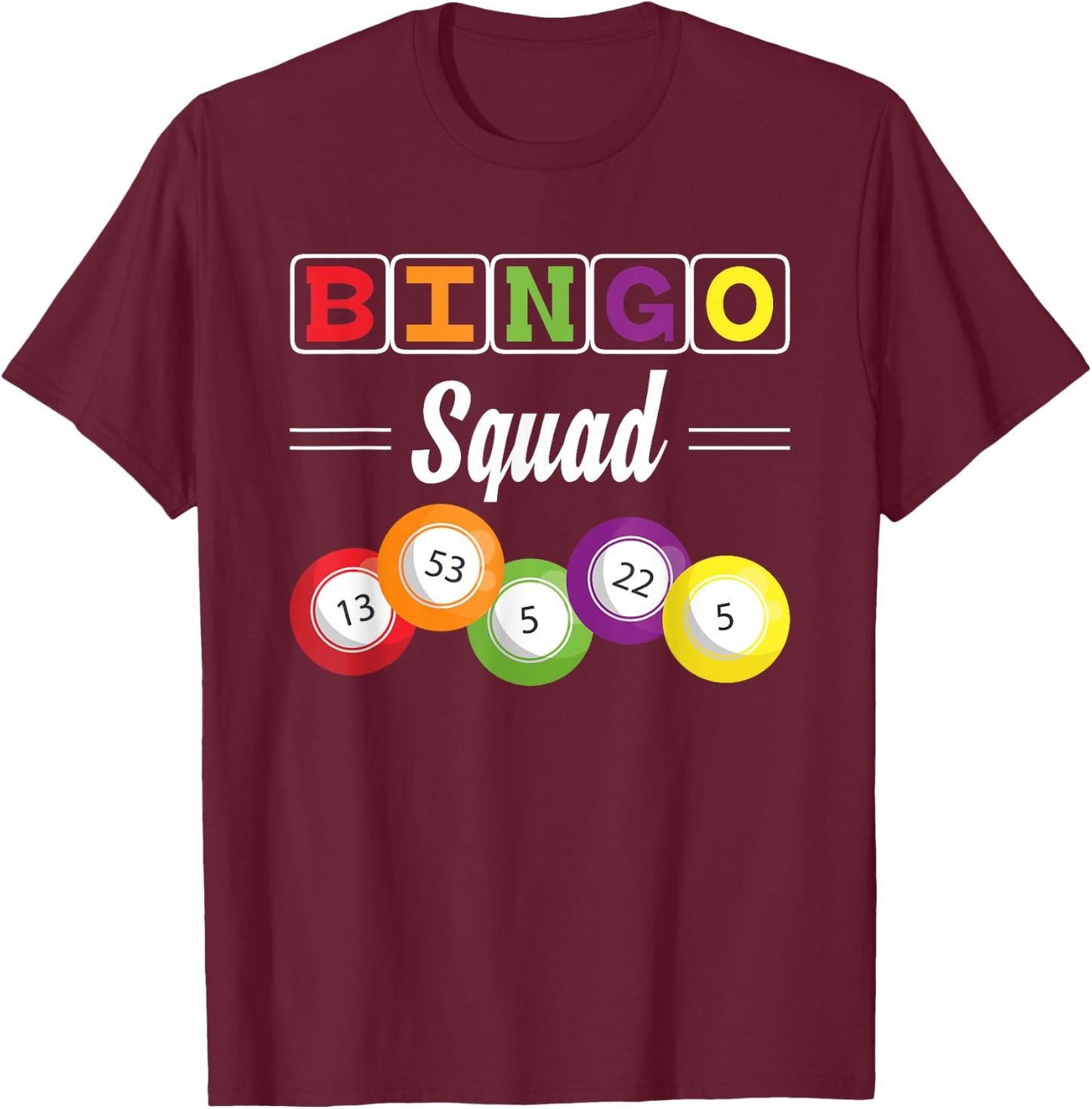 Bingo Squad Lotto Bingo Caller Gambling Bingo Player Bingo T-Shirt - T-Shirt | Maroon