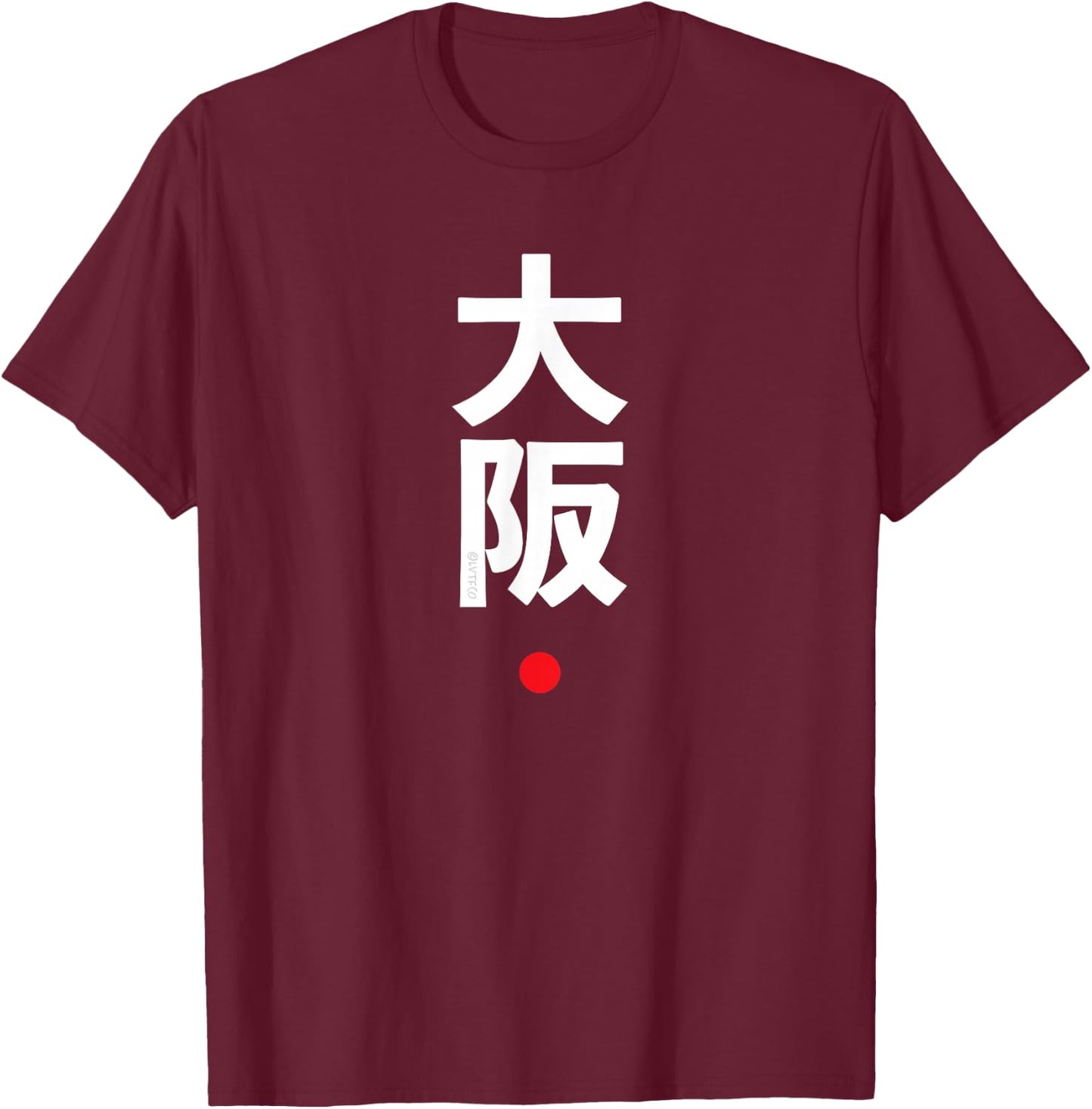 Osaka Kanji Character Word Japanese Fashion T-Shirt - T-Shirt | Maroon