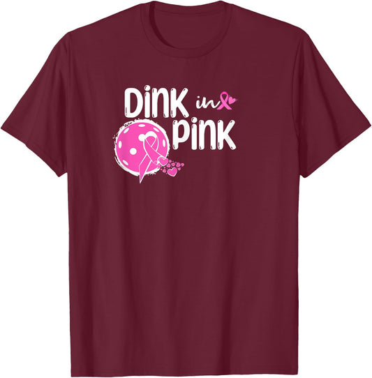 Dink The Pink Ribbon Show Support On the Pickleball Court T-Shirt - T-Shirt | Maroon