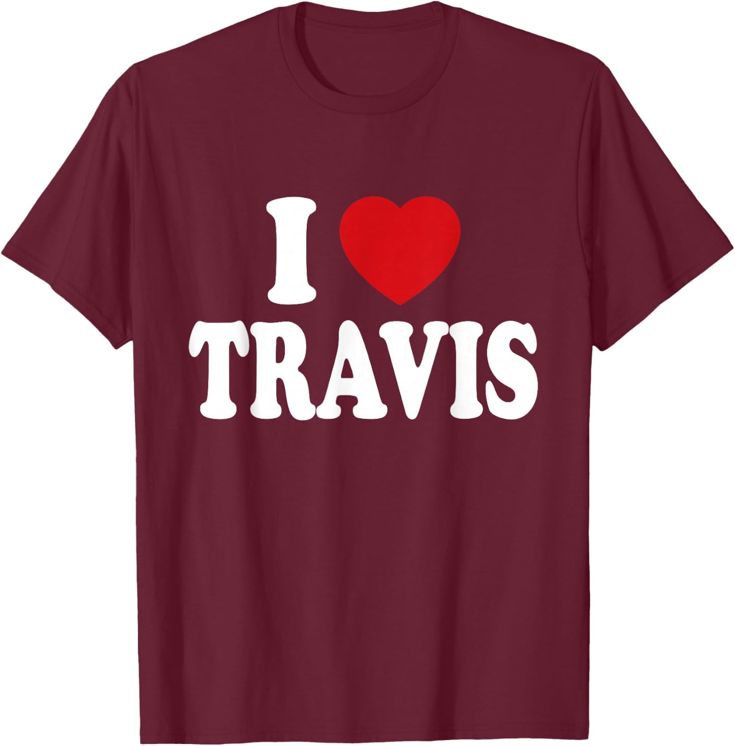 I Heart Love Travis T-Shirt - T-Shirt | Maroon