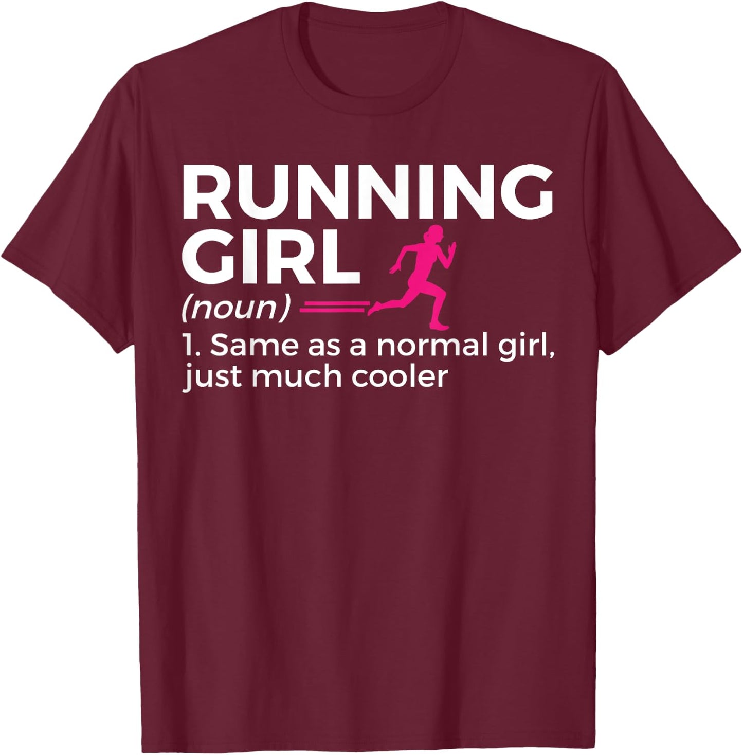 Running Girl Definition Funny Runner T-Shirt - T-Shirt | Maroon