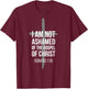 Not Ashamed Romans 1_16 _ Christian _ Bible Verse T-Shirt - T-Shirt | Maroon