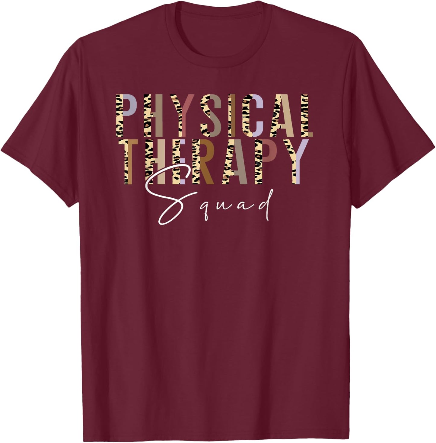 Physical Therapy Squad Leopard Plaid Appreciation Therapist T-Shirt - T-Shirt | Maroon