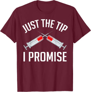 Just the Tip Phlebotomist Phlebotomy Essentials Men Women T-Shirt - T-Shirt | Maroon