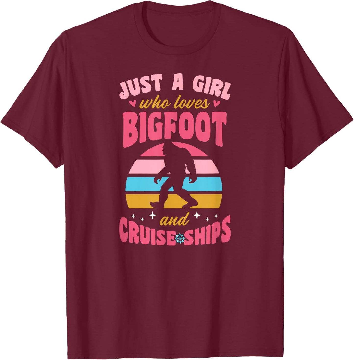 Just A Girl Who Loves Bigfoot And Cruise Ships Retro 70s T-Shirt - T-Shirt | Maroon