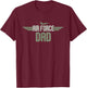 Air Force Dad United States US Air Force Father's Day 2023 T-Shirt - T-Shirt | Maroon