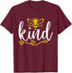Honey Bee Shirt Bee Keeper Women Bee Kind T-Shirt - T-Shirt | Maroon
