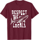 Respect The Locals Sha-rk Ocean Animal Rights Biology Life T-Shirt - T-Shirt | Maroon