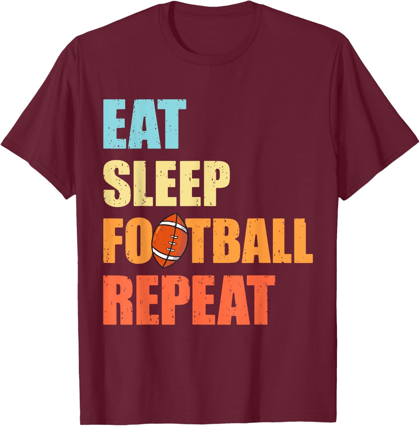 Eat Sleep Football Repeat Funny Retro Football Player Coach T-Shirt - T-Shirt | Maroon