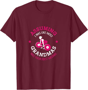 Fitness Instructor Coach Bodybuilder Weightlifter Assuming I Was Like Most Grandmas Was Your First Mistake Black X-Small Short Sleeve T-Shirt - T-Shirt | Maroon