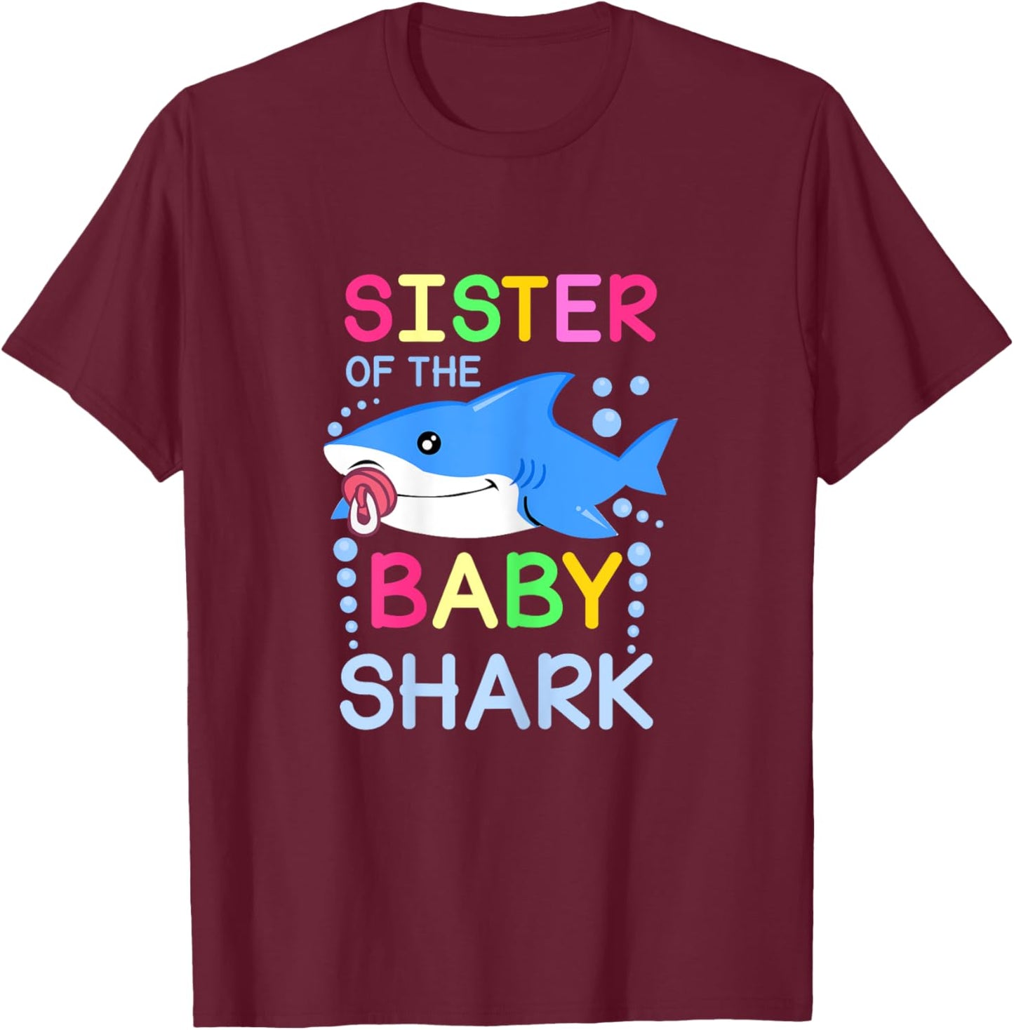 Sister of the Baby Shark Cute Family Matching Outfit T-Shirt - T-Shirt | Maroon