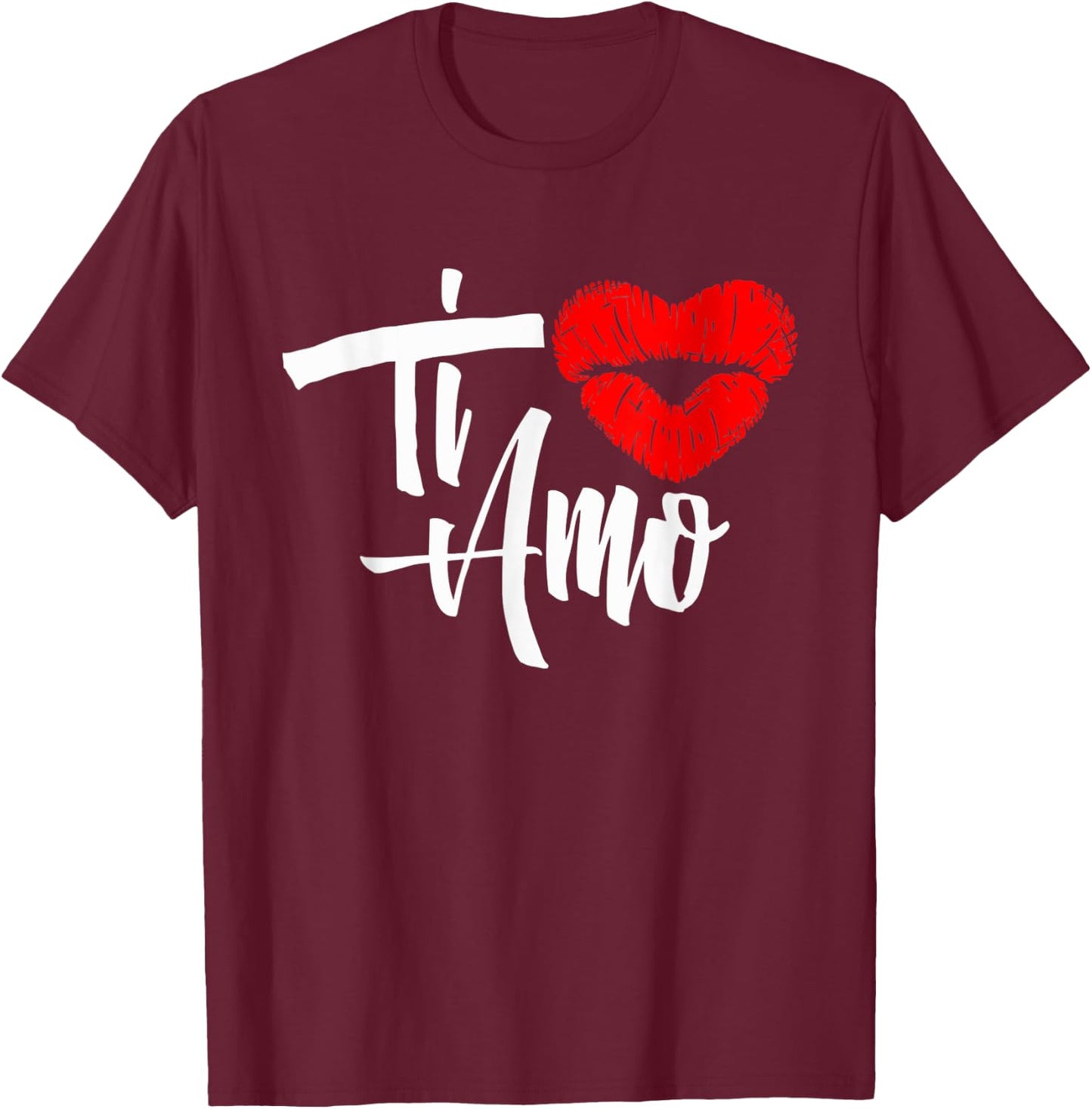 Cute Italian Heart Shaped Kiss Ti Amo I Love You T-Shirt - T-Shirt | Maroon