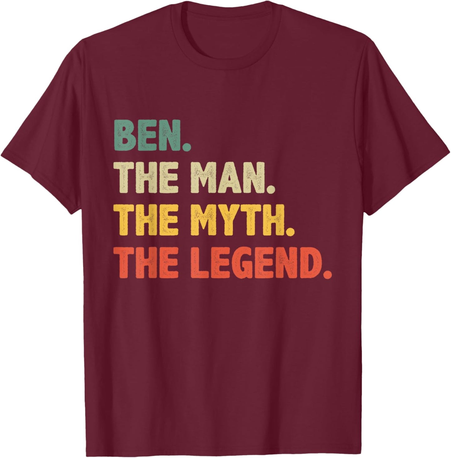 Ben The Man The Myth The Legend - Vintage Gift Ben T-Shirt - T-Shirt | Maroon