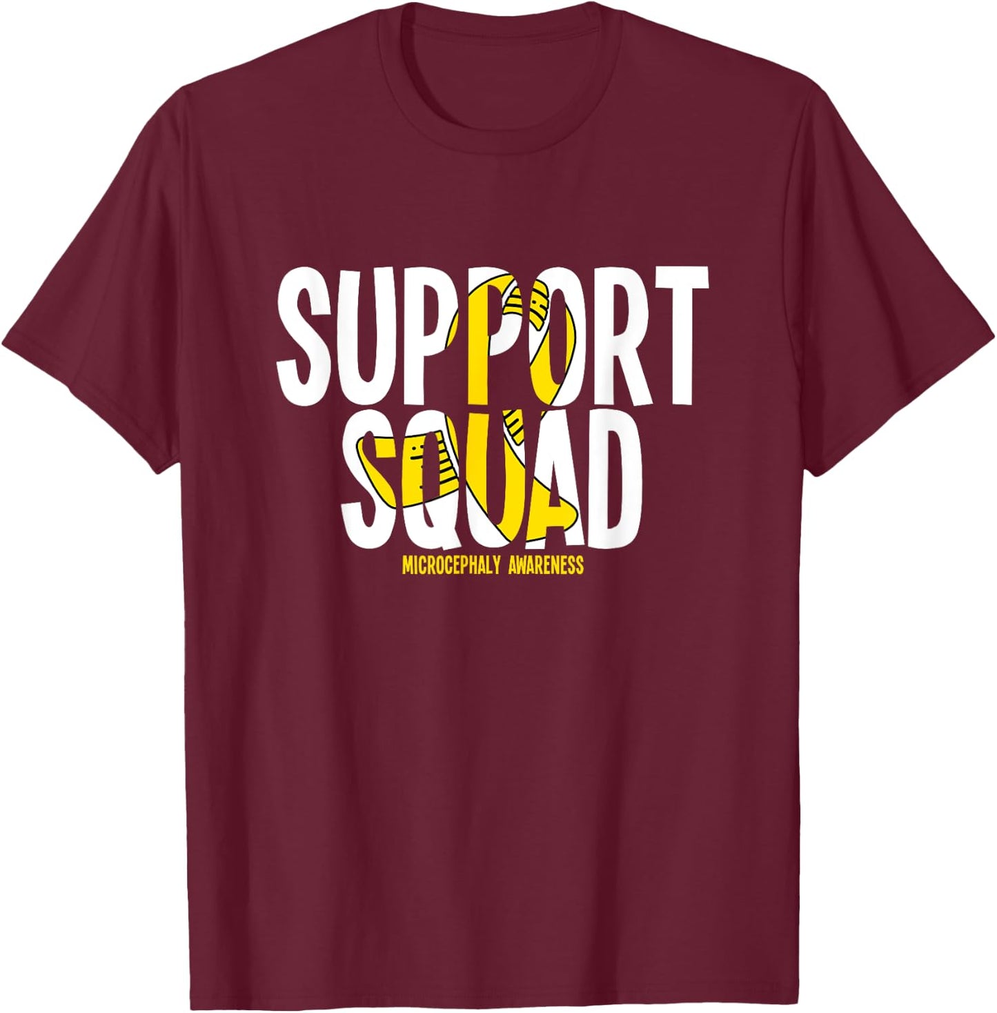 Support Squad Microcephaly Awareness T-Shirt - T-Shirt | Maroon