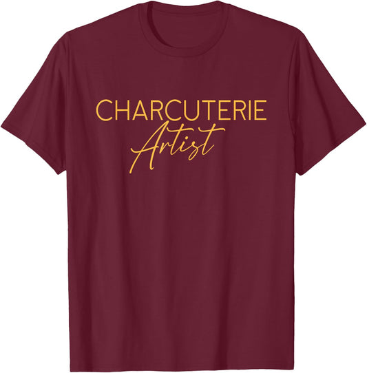 Charcuterie Artist - Hostess Cheese Meat Board Maker Party T-Shirt - T-Shirt | Maroon