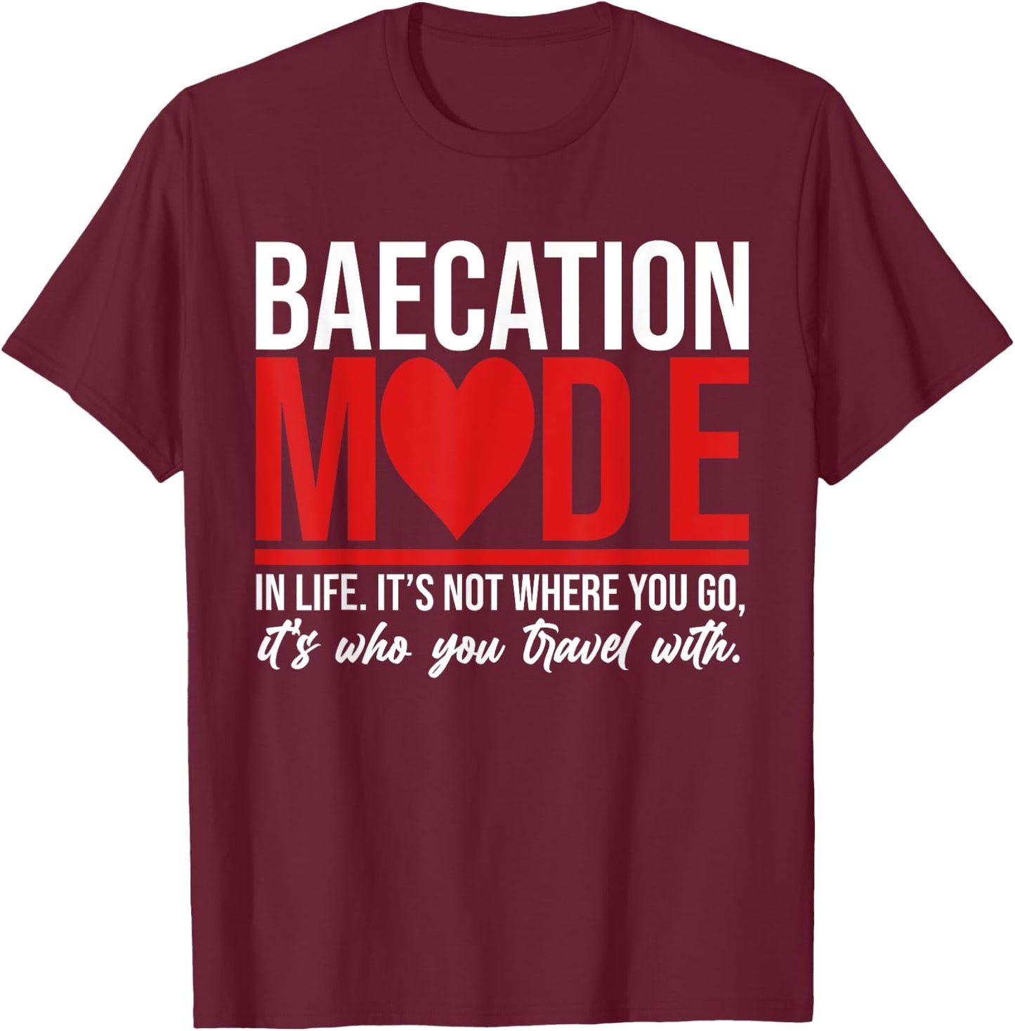 Cute Couples Trip Matching Vacation Baecation Vibes Gifts T-Shirt - T-Shirt | Maroon