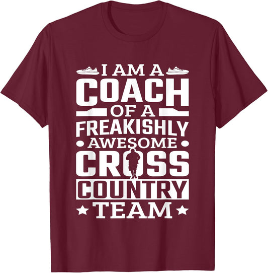 I Am A Coach Cross Country Team Track And Field Running T-Shirt - T-Shirt | Maroon