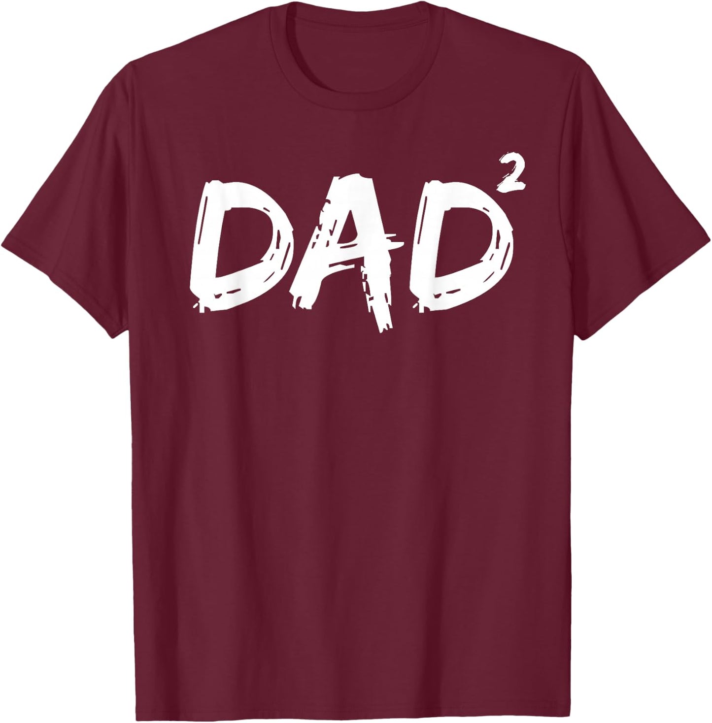 Dad Squared Shirt Funny Father of Two Kids Daddy Again Shirt T-Shirt - T-Shirt | Maroon