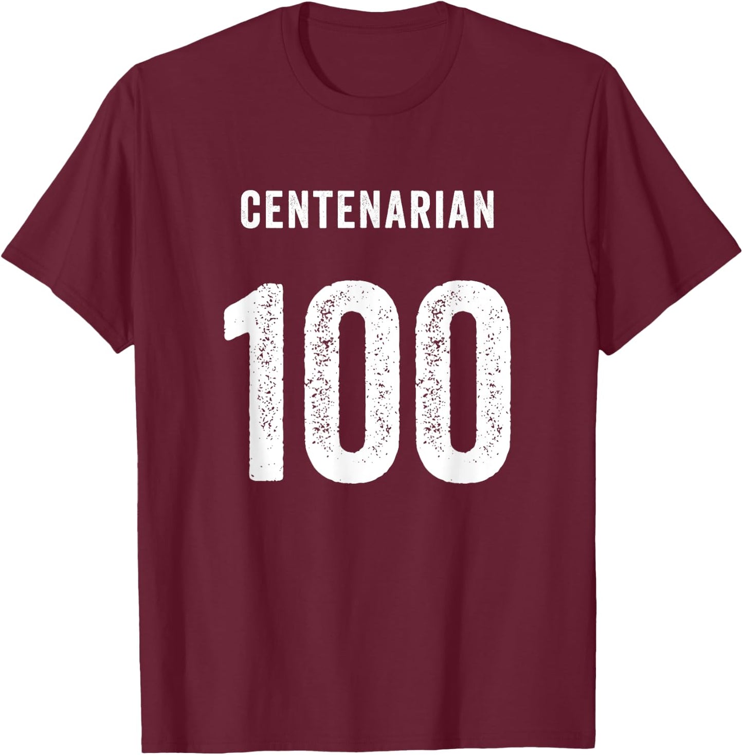 Centenarian 100 Years Of Being Awesome Happy 100th Birthday T-Shirt - T-Shirt | Maroon