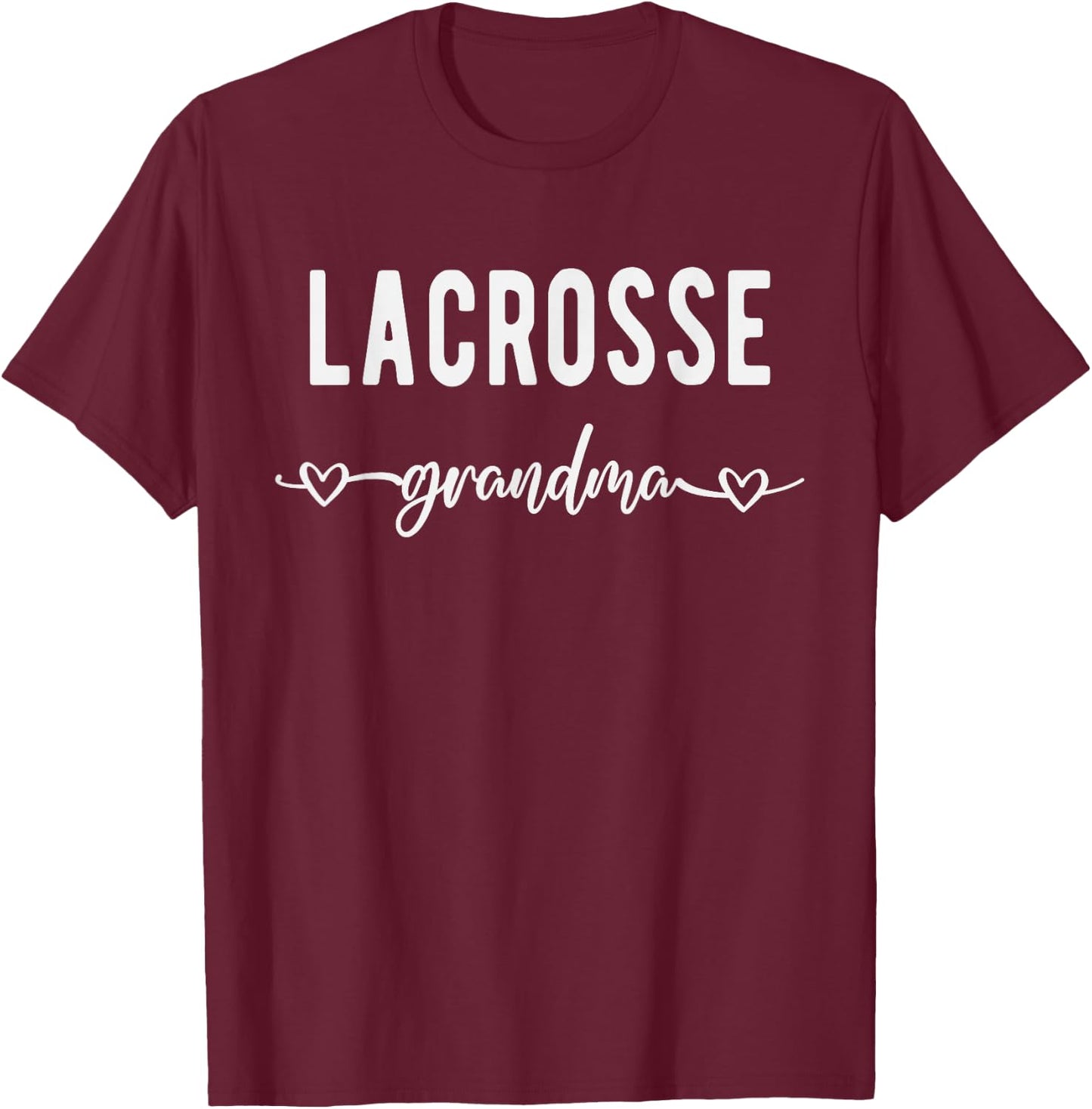 Lacrosse Grandma Funny Grandmother Lacrosse LAX Lover Gift T-Shirt - T-Shirt | Maroon