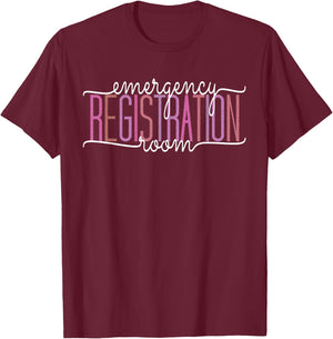 Emergency Room Registration Patient ER Registrar Nursing T-Shirt - T-Shirt | Maroon