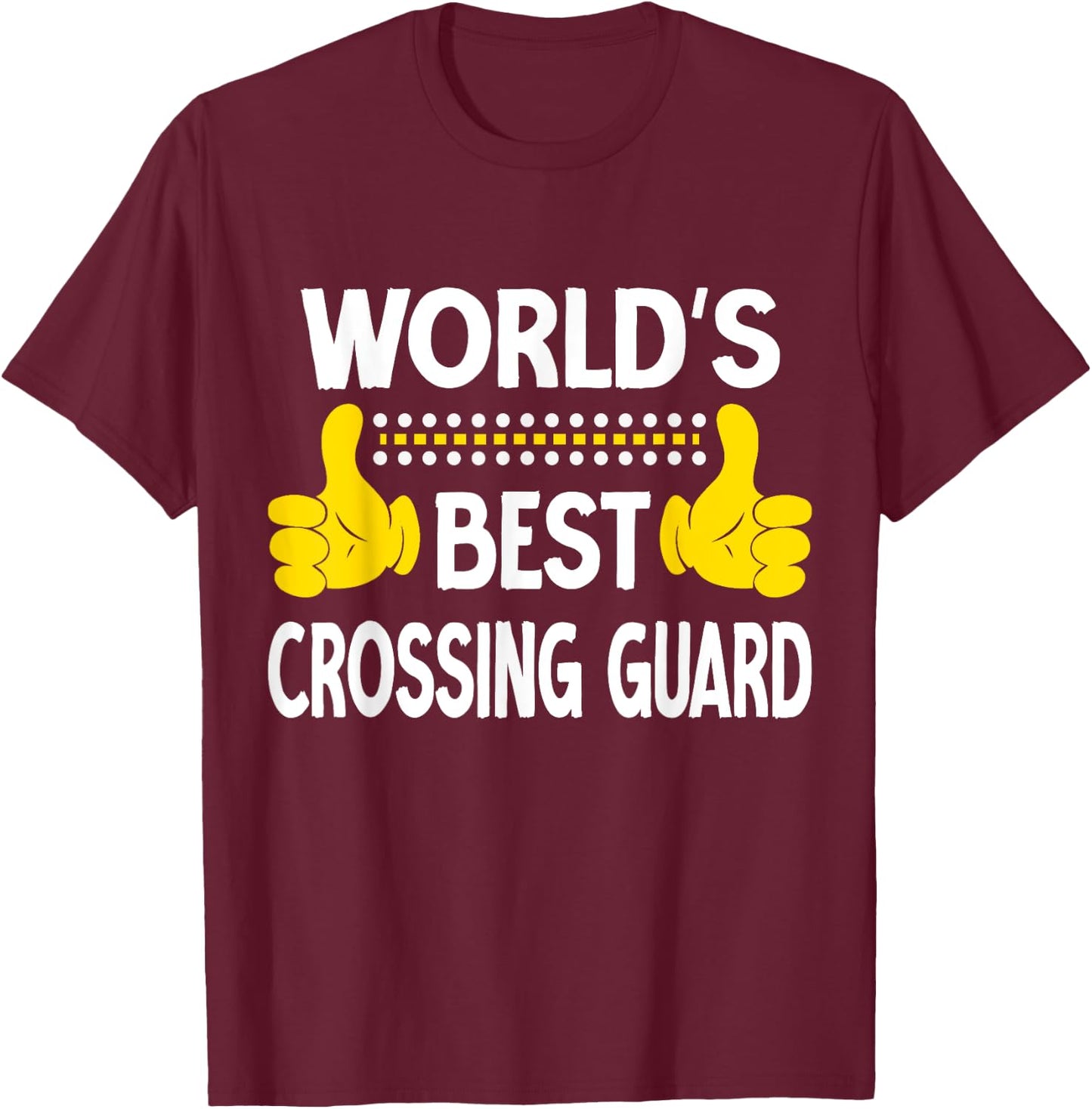 World's Best Crossing Guard Job Title Crossing Guard T-Shirt - T-Shirt | Maroon