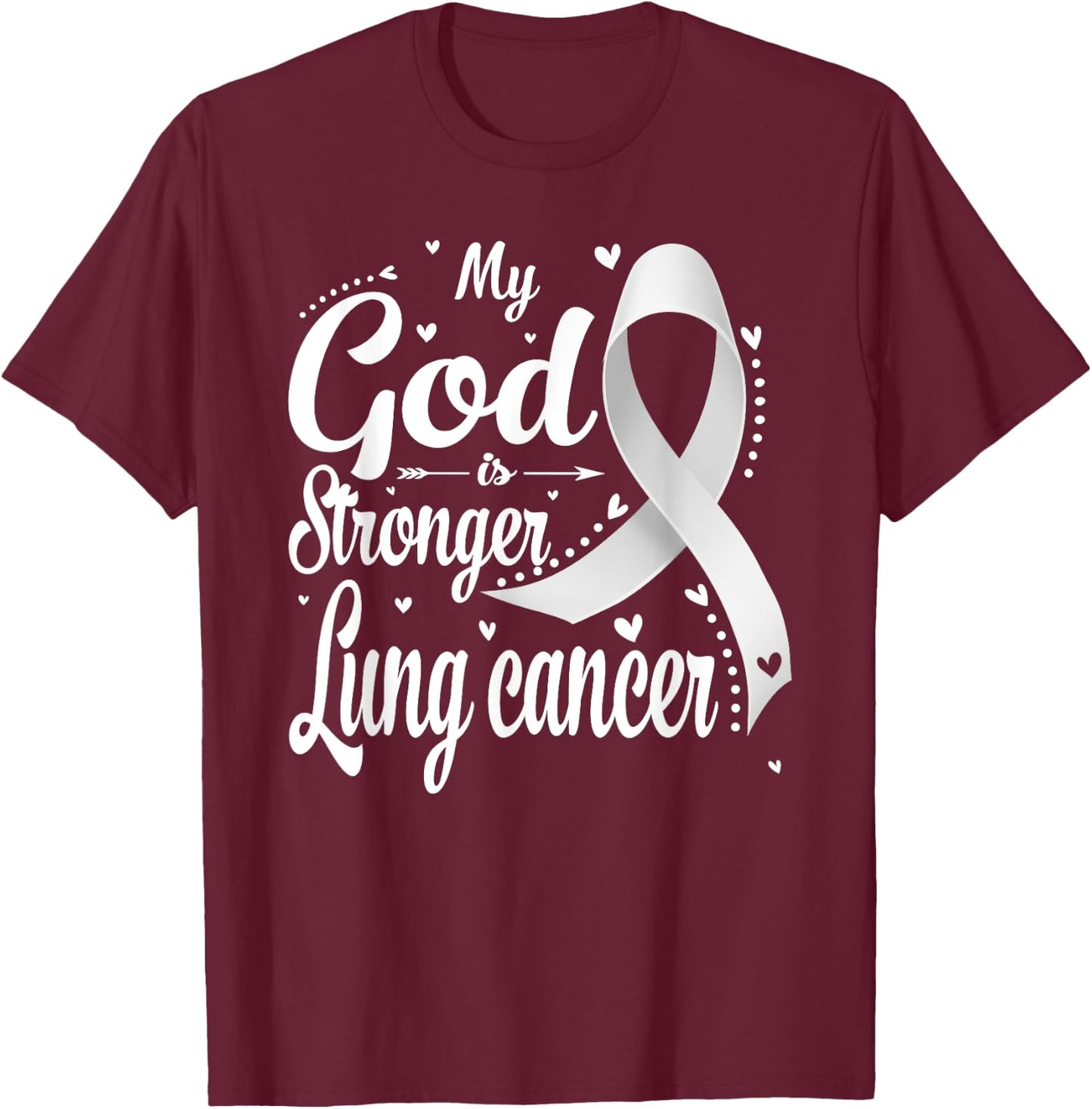 My God is Stronger Than Lung Cancer Awareness Warrior T-Shirt - T-Shirt | Maroon