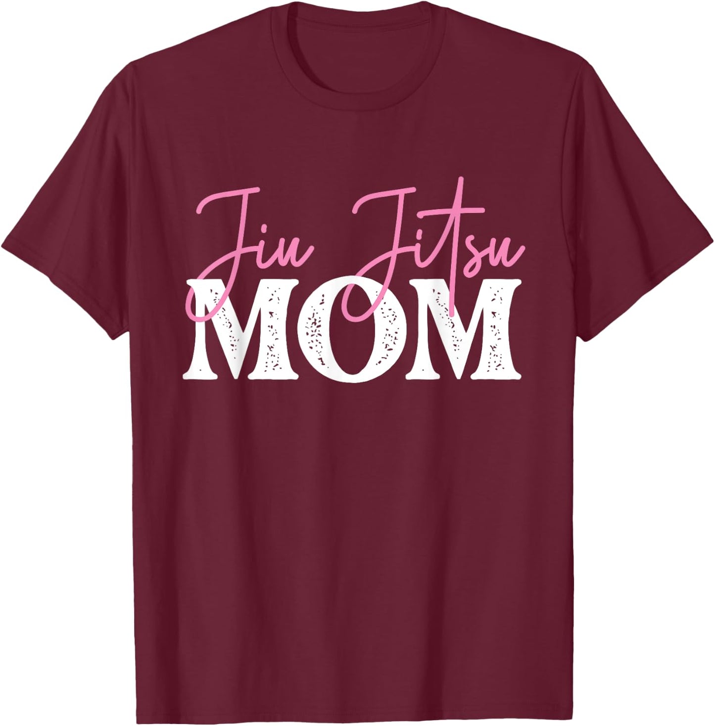 Jiu Jitsu Mom - Mothers Day Grappler Martial Arts Grappling T-Shirt - T-Shirt | Maroon