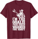 Lacrosse Goalie Lax Goalkeeper Funny Lacrosse Player T-Shirt - T-Shirt | Maroon