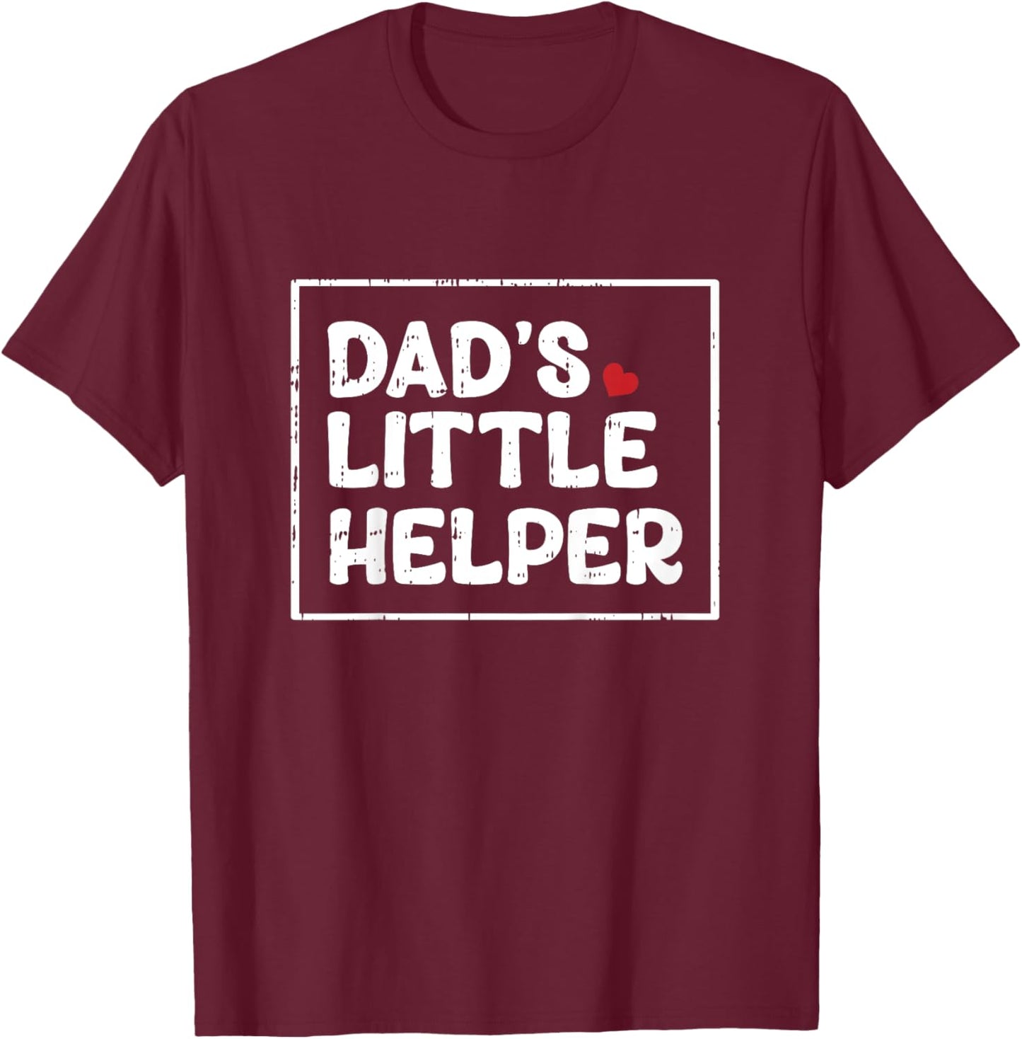 Kids Dads Little Helper Fathers Day Funny Son Boys Kids Toddlers T-Shirt - T-Shirt | Maroon