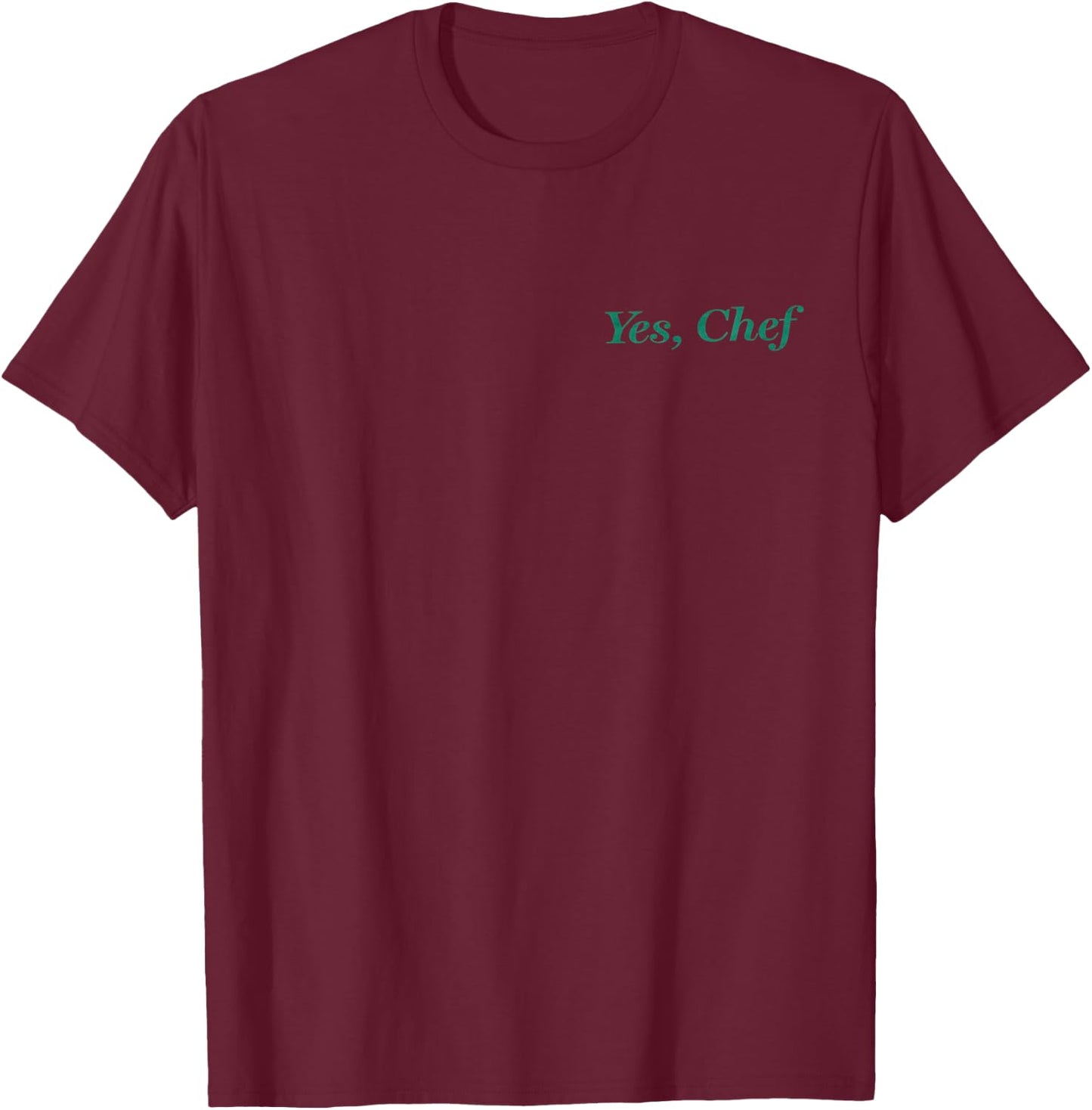 Yes Chef Funny T-Shirt - T-Shirt | Maroon
