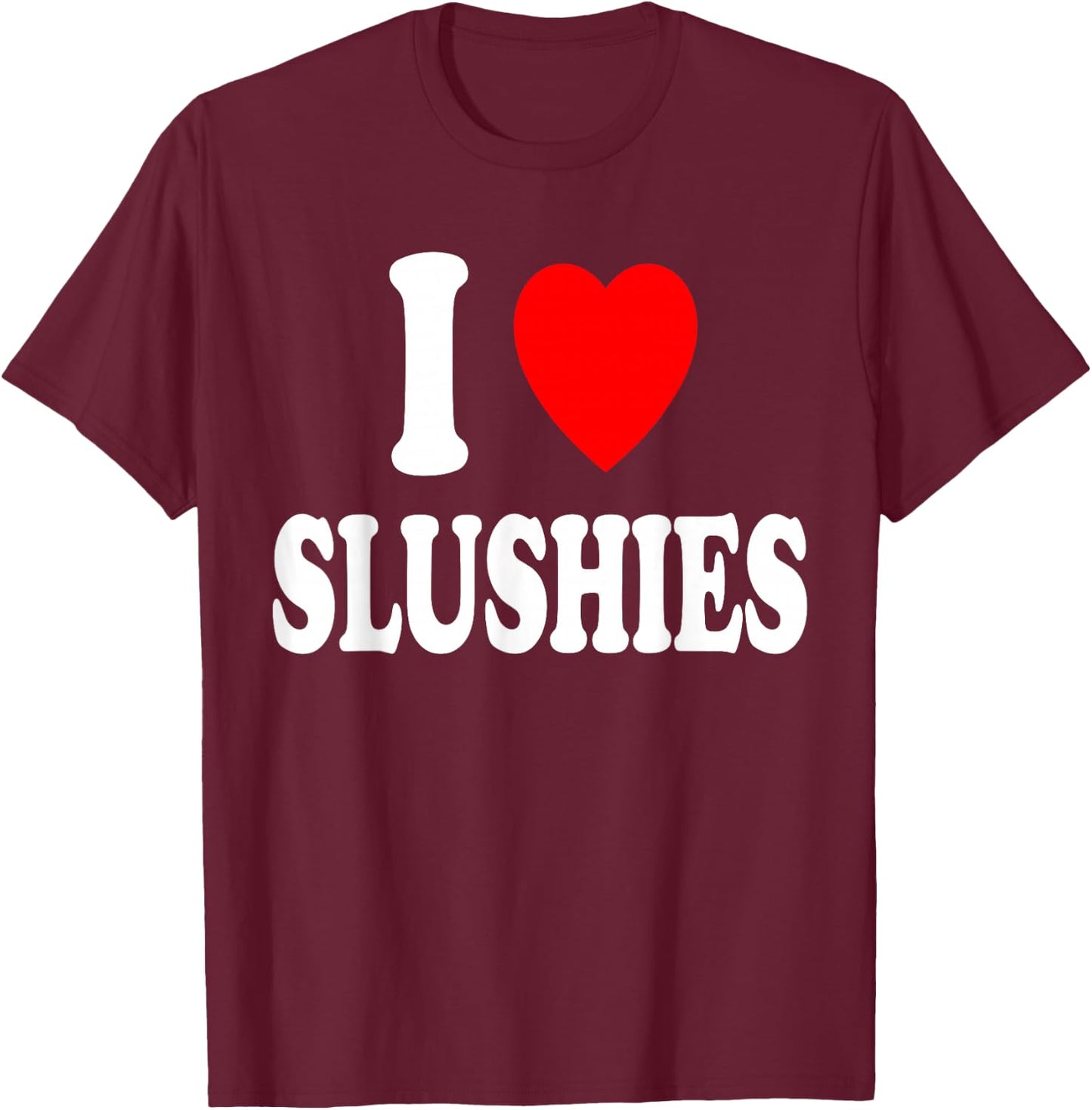 I Heart (Love) Slushies Frozen Drink Summer Refreshing Ice T-Shirt - T-Shirt | Maroon