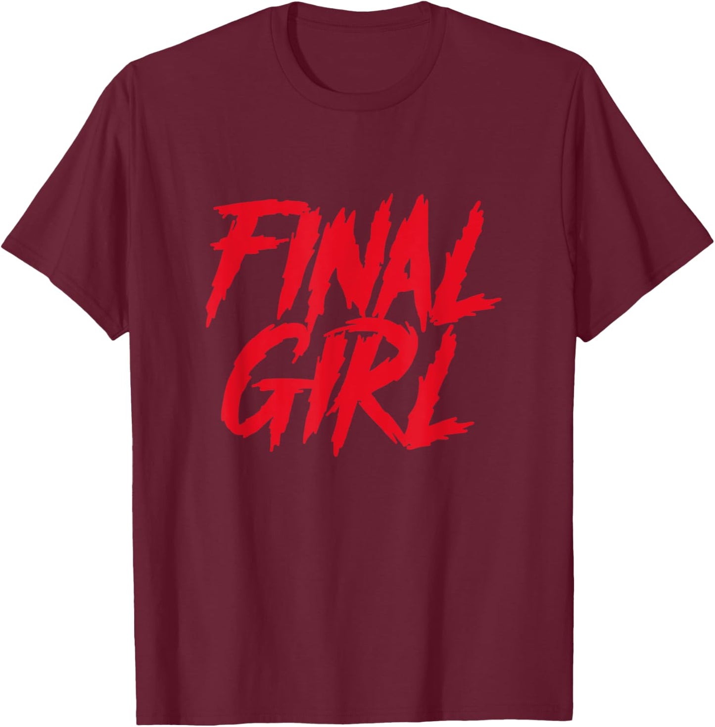 Final Girl Horror Movie Scary Film Halloween Costume T-Shirt - T-Shirt | Maroon