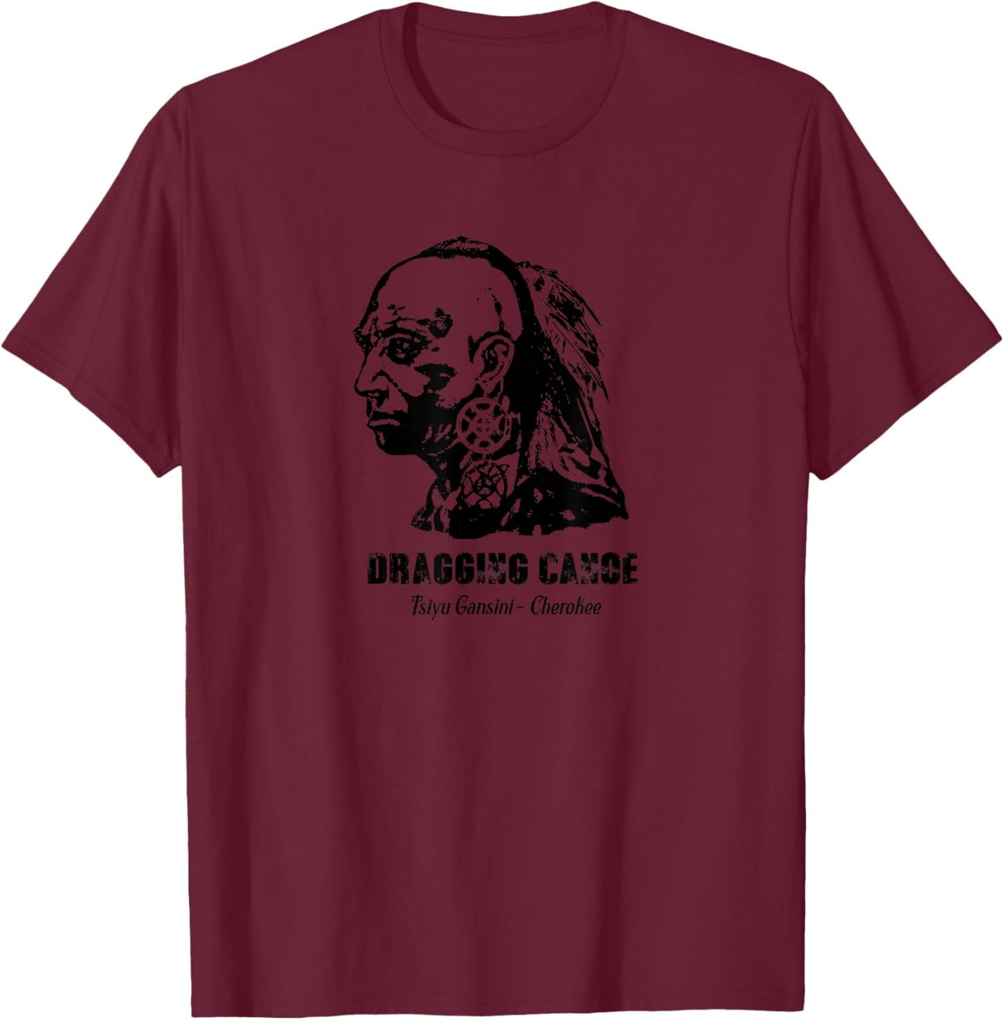 Chief Dragging Canoe T-Shirt - T-Shirt | Maroon