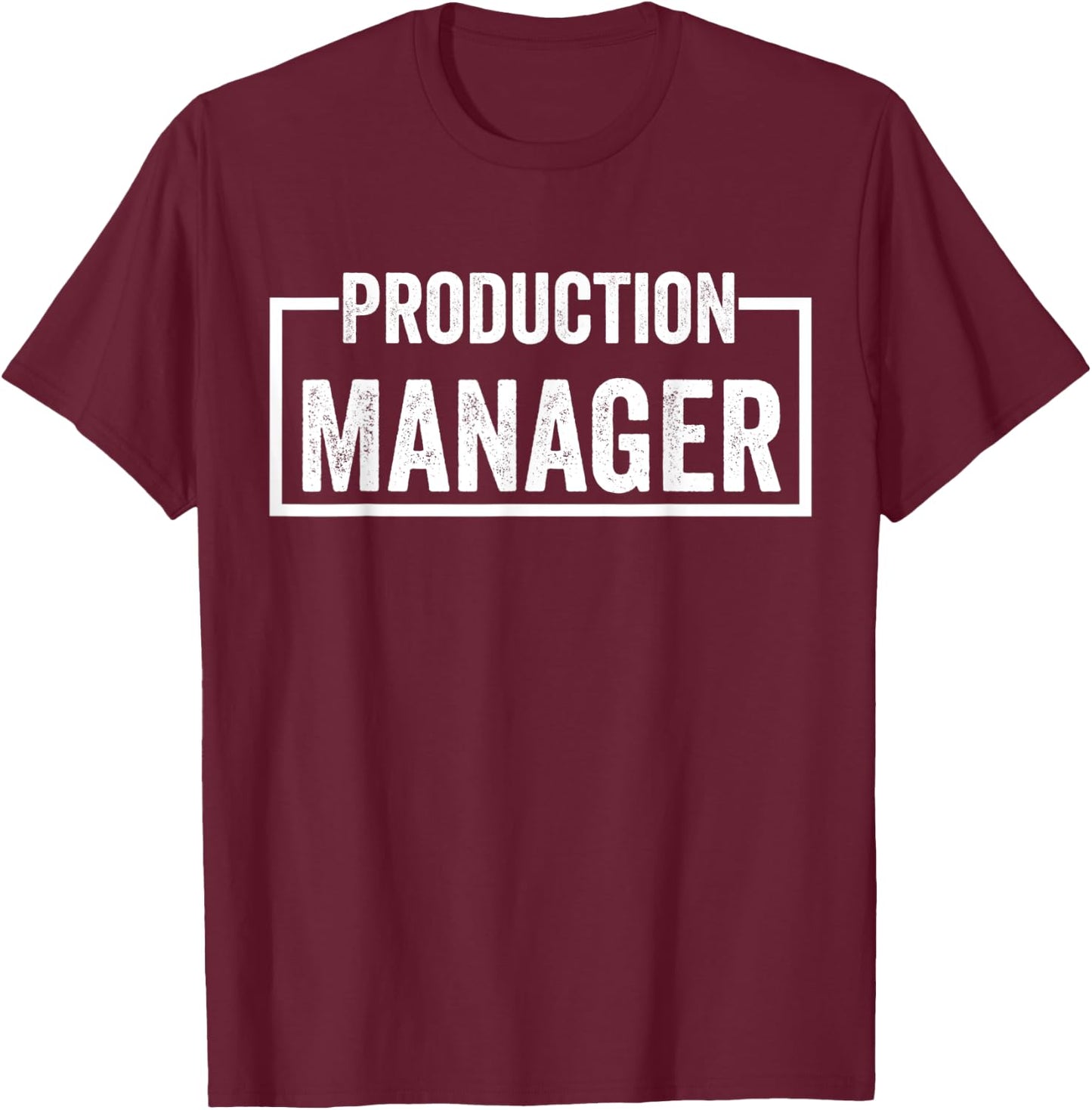 Production Manager T-Shirt - T-Shirt | Maroon