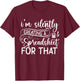 Accountant I'm silently creating a spreadsheet for that T-Shirt - T-Shirt | Maroon