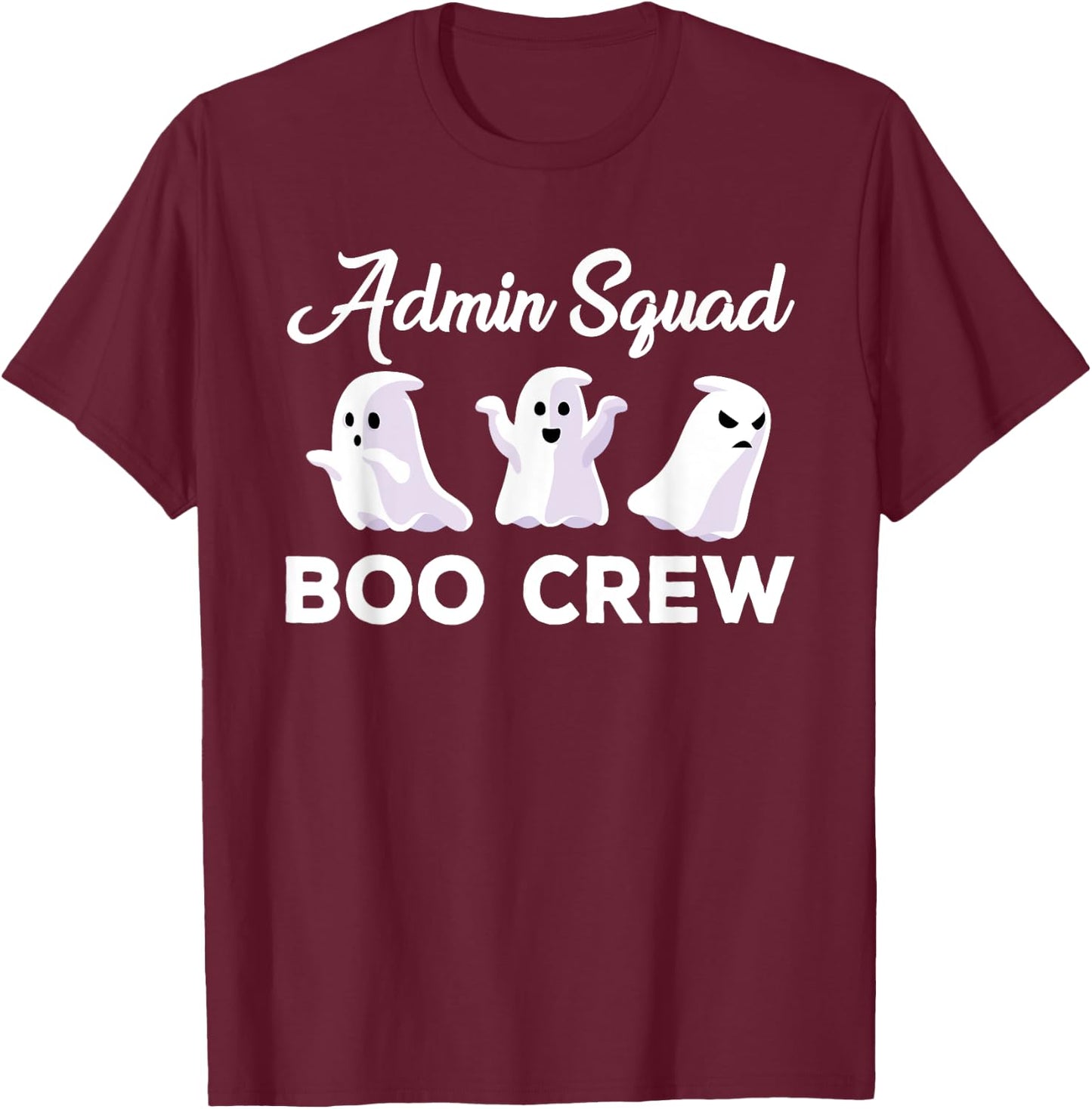 Funny Admin Squad Boo Crew Spooky Office Halloween Costume T-Shirt - T-Shirt | Maroon