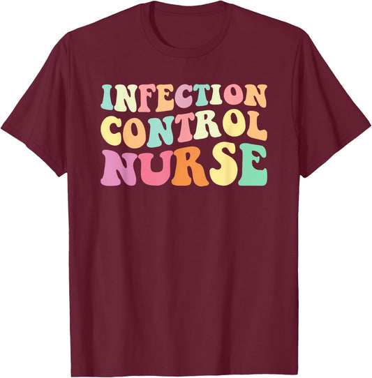 ICN Nurse Infection Control Nurse Nurses Day T-Shirt - T-Shirt | Maroon