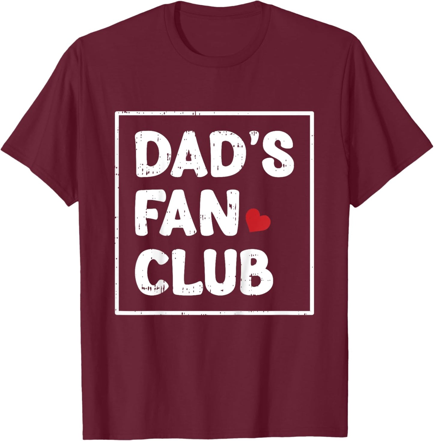 Dads Fan Club Fathers Day Baby Boys Girls Kids Toddlers T-Shirt - T-Shirt | Maroon