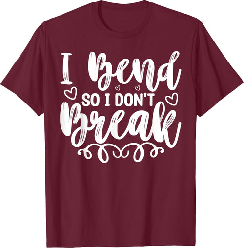 I Bend So I Don't Break Funny Yoga Workout Gym Motivation
