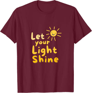 Let your light shine T-Shirt - T-Shirt | Maroon