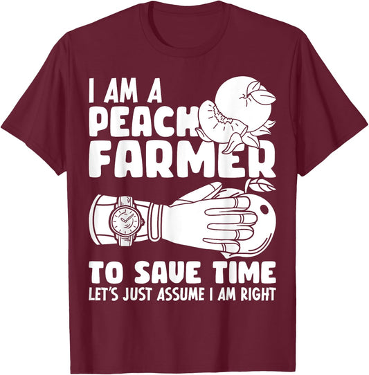 I Am A Peach Farmer Farm Peach Farming T-Shirt - T-Shirt | Maroon