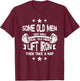 Some old men take naps real old men lift iron then take a T-Shirt - T-Shirt | Maroon