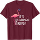 It’s Flamingo Friday Birds Wearing Glasses Bird Lover T-Shirt - T-Shirt | Maroon