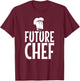 Funny Chef Design Women Culinary Cooking Chef Cook T-Shirt - T-Shirt | Maroon
