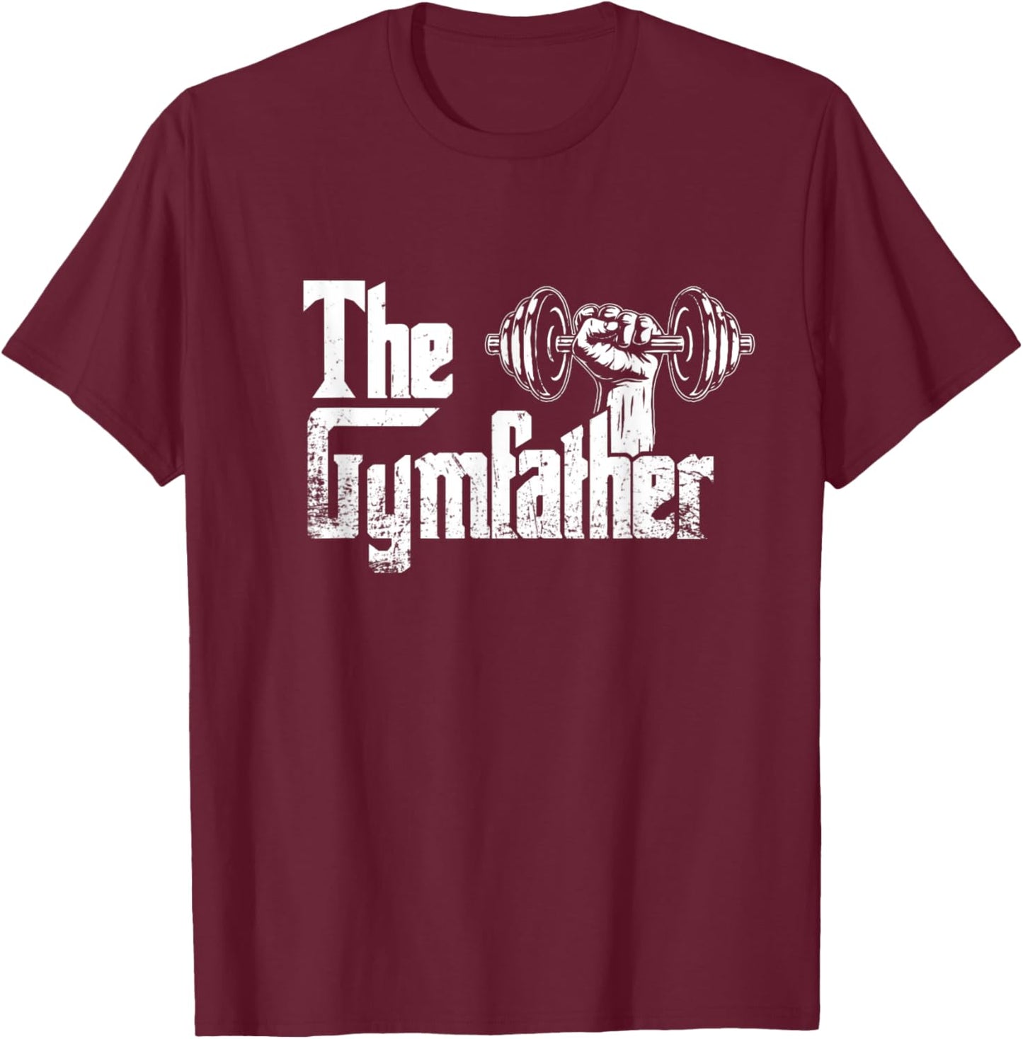 The Gym Father Lifting Weights Funny Dad Training Lift T-Shirt - T-Shirt | Maroon