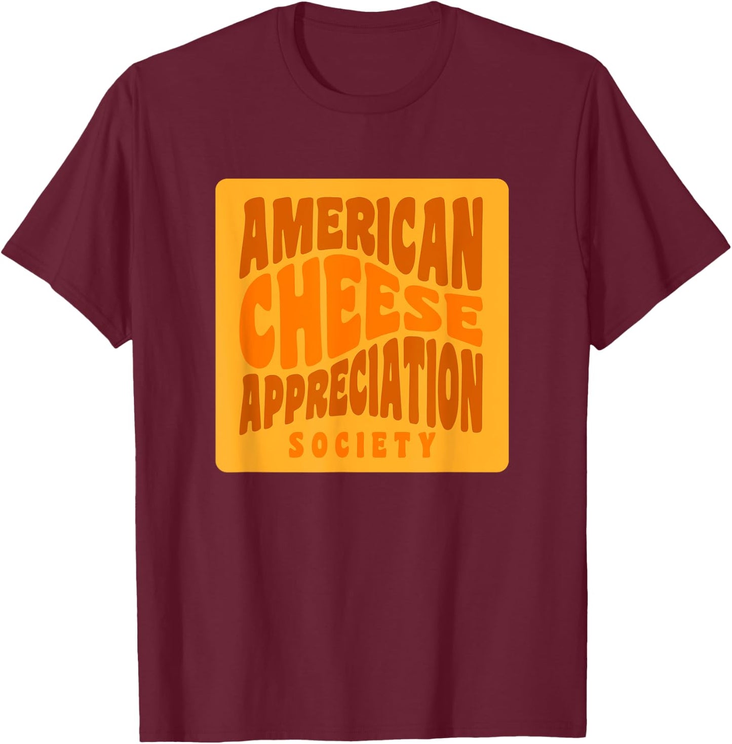 American Cheese Appreciation Society Grilled Cheese T-Shirt - T-Shirt | Maroon